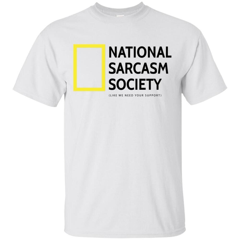 National Sarcasm Society Tshirt